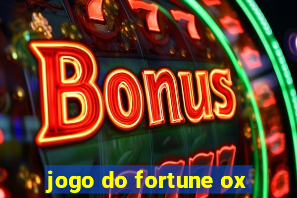 jogo do fortune ox